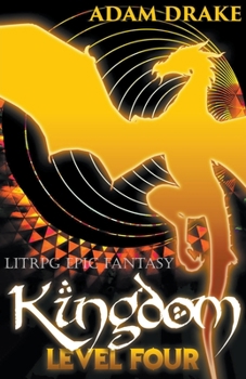 Paperback Kingdom Level Four: LitRPG Epic Fantasy Book