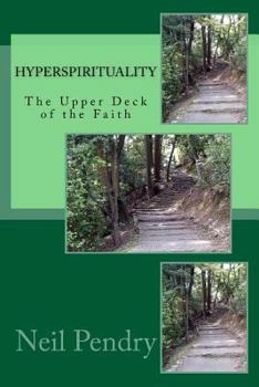 Paperback Hyperspirituality: The Upper Deck of the Faith Book
