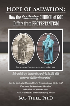 Paperback Hope of Salvation: : How the Continuing Church of God Differs from Protestantism Book