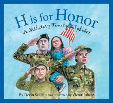 Hardcover H is for Honor: A Military Family Alphabet Book