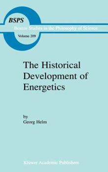 Hardcover The Historical Development of Energetics Book