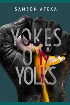 Paperback Yokes on Yolks: A Collection Of Poems Book