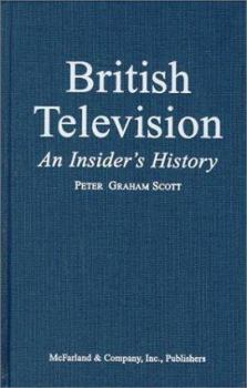Hardcover British Television: An Insider's History Book