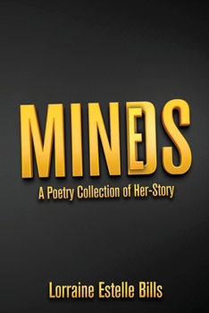 Paperback MINDS/MINES A Poetry Collection of Her-Story Book