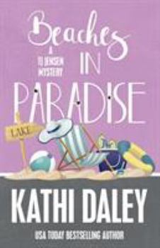 Beaches in Paradise - Book #9 of the TJ Jensen Mystery