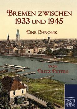 Paperback Bremen zwischen 1933 und 1945 [German] Book