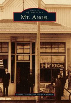 Mt. Angel - Book  of the Images of America: Oregon