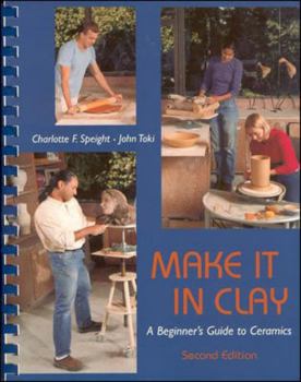 Paperback Make It in Clay: A Beginner's Guide to Ceramics Book