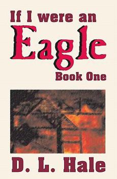 Paperback If I Were An Eagle: Book 1 Book