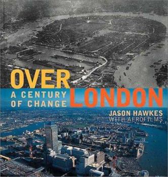 Hardcover Above London: A Century of Change Book