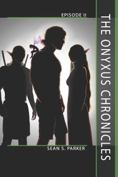 Paperback The Onyxus Chronicles: Episode II Book