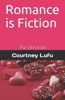 Paperback Romance is Fiction: The Librarian Book