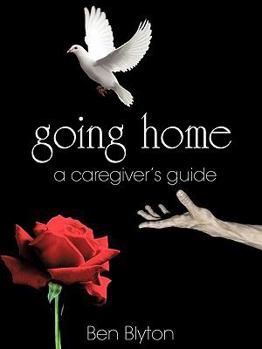 Paperback going home: a caregiver's guide Book