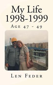 Paperback My Life 1998-1999: Age 47 - 49 Book