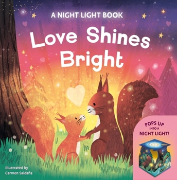 Hardcover Love Shines Bright: Bedtime Story That Pops Up Into a Night Light! with Rechargeable Usb-C Led Book