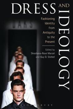 Hardcover Dress and Ideology: Fashioning Identity from Antiquity to the Present Book