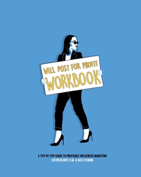 Paperback Will Post For Profit: Influencer Marketing Campaign Workbook Book