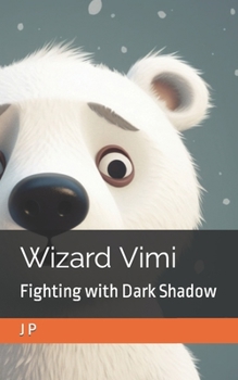 Paperback Wizard Vimi: Fighting with Dark Shadow Book