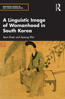 Paperback A Linguistic Image of Womanhood in South Korea Book