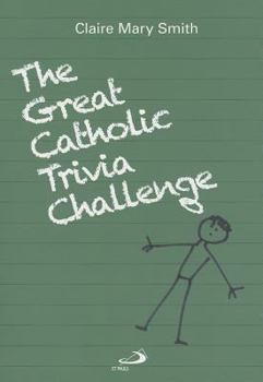 Paperback The Great Catholic Trivia Challenge Book