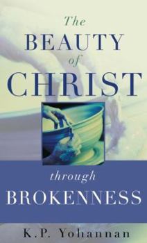Paperback The Beauty of Christ through Brokenness Book