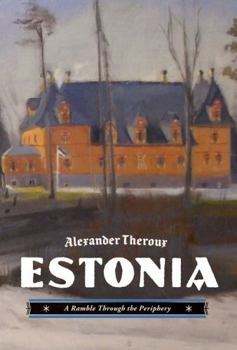 Hardcover Estonia: A Ramble Through the Periphery Book