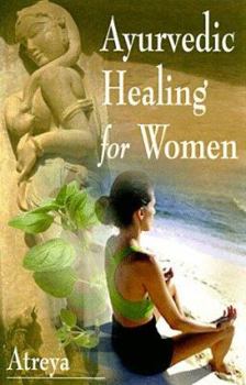 Paperback Ayurvedic Healing for Women: Herbal Gynecology Book