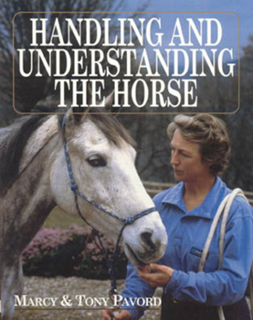 Paperback Handling and Understanding the Horse Book