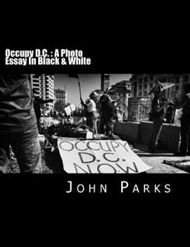 Occupy D.C. : A Photo Essay In Black & White