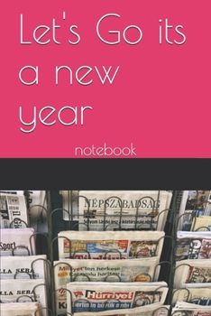 Let's Go its a new year: notebook