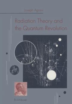 Paperback Radiation Theory and the Quantum Revolution [German] Book