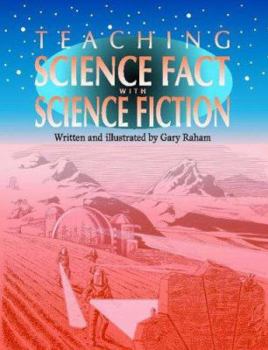 Paperback Teaching Science Fact with Science Fiction Book