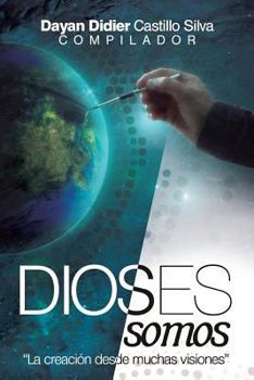 Paperback Dios(es) Somos: Hagamos a Dios a nuestra imagen y semejanza [Spanish] Book