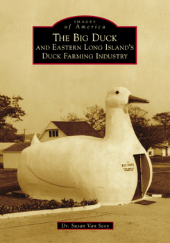 Paperback The Big Duck and Eastern Long Island's Duck Farming Industry Book