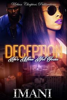 Paperback Deception: He's Mine, Not Yours Book