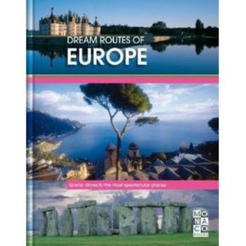 Hardcover Dream Routes Europe (Dream Routes of) Book