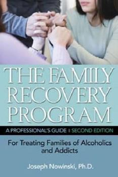 Paperback The Family Recovery Program: A Professional Guide Book