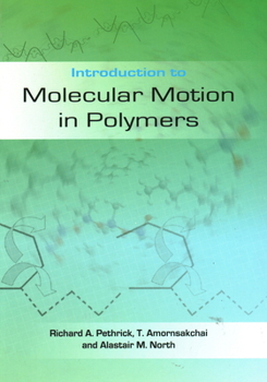 Paperback Introduction to Molecular Motion in Polymers Book