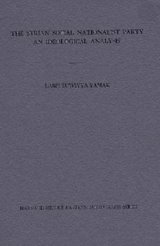 Hardcover The Syrian Social Nationalist Party: An Ideological Analysis (Harvard Middle Eastern Monographs) Book