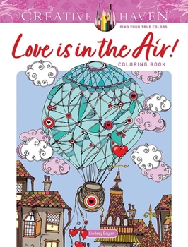 Paperback Creative Haven Love Is in the Air! Coloring Book