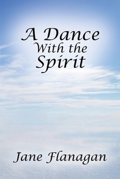 Paperback A Dance With the Spirit Book