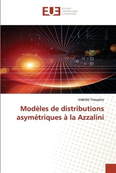 Paperback Modèles de distributions asymétriques à la Azzalini [French] Book