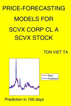 Paperback Price-Forecasting Models for Scvx Corp Cl A SCVX Stock Book