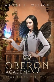 The Sylph - Book #3 of the Oberon Academy