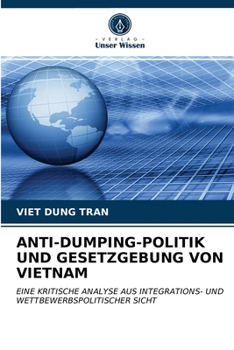 Paperback Anti-Dumping-Politik Und Gesetzgebung Von Vietnam [German] Book