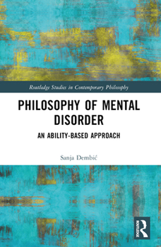 Paperback Philosophy of Mental Disorder: An Ability-Based Approach Book