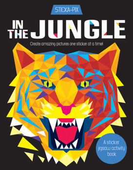 Paperback In the Jungle: Create Amazing Pictures One Sticker at a Time! Book