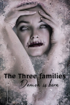 Paperback The Three Families: demon is born Book