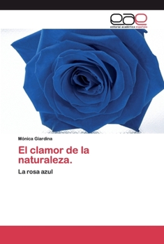 Paperback El clamor de la naturaleza. [Spanish] Book