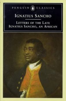 Paperback The Letters of the Late Ignatius Sancho, an African Book